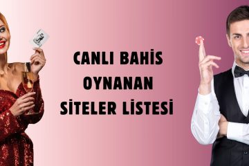 Canlı Bahis Oynanan Siteler Listesi